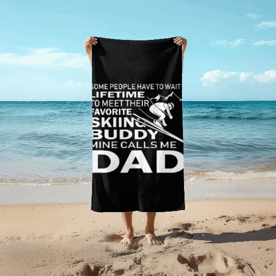 Skiing Buddy Mine Calls Me Dad Beach Towels