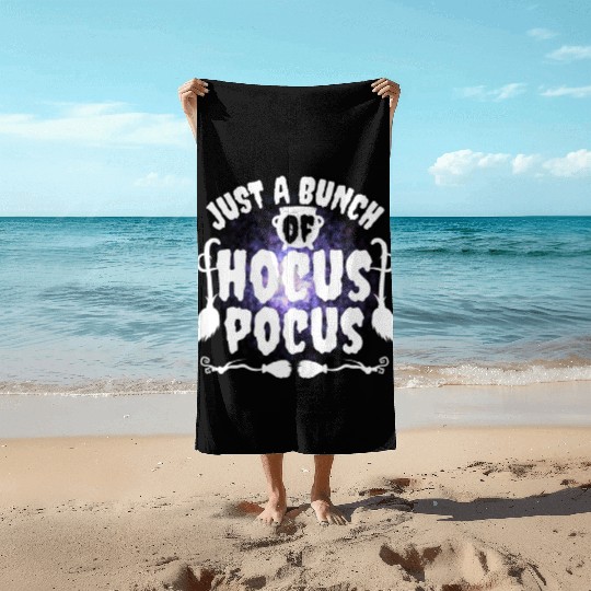 Just A Bunch Of Hocus Pocus Beach Towels
