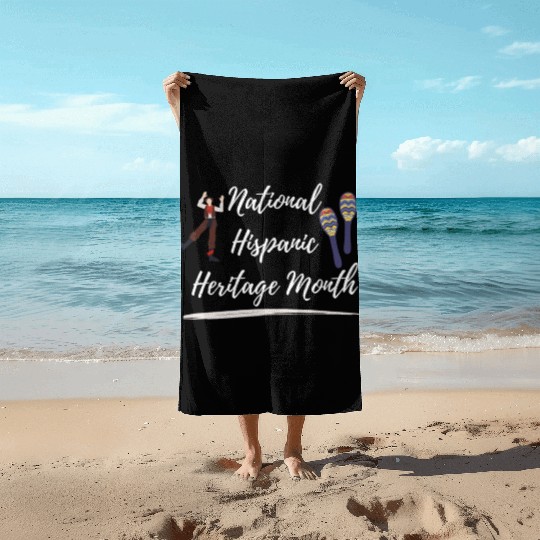 national Hispanic heritage month Beach Towels