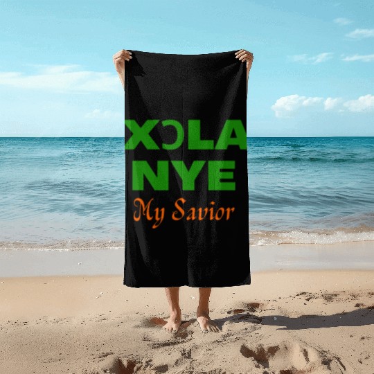 XORLA NYE OR MY SAVIOR Beach Towels