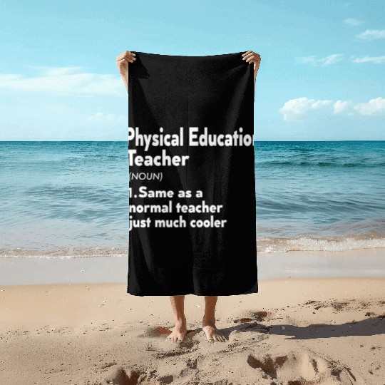PE Teacher Definition Phys Ed Physical Education Beach Towels