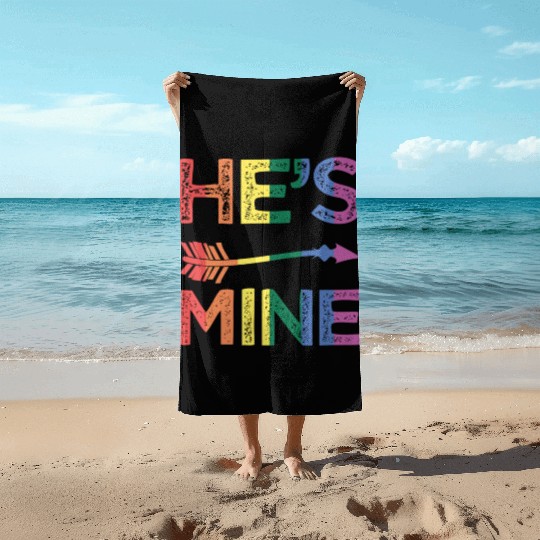 He's Mine LGBTQ+ Gay Rainbow Pride Gay Lover Beach Towels