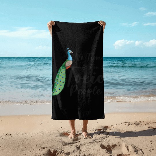 Peacock Positivity Peacock Fan Toxic People Nature Beach Towels