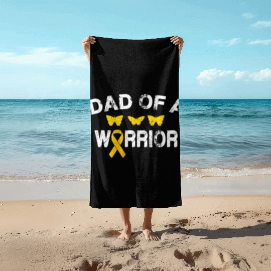 dad Of A Warrior Childhood Cancer Awareness Suppor Beach Towels