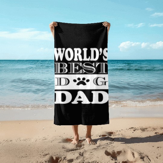 Worlds Best Dog Dad Beach Towels