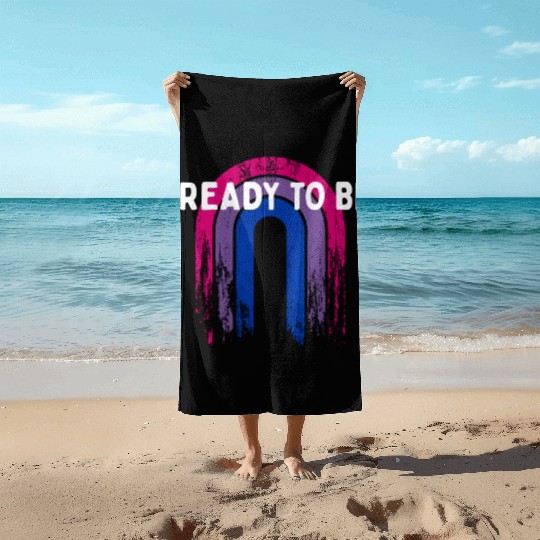 Ready to Bi Bisexual LGBTQ Bi Pride LGBT Funny Beach Towels