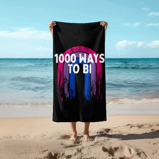 1000 Ways to Bi Bisexual Pun Bi Pride Joke LGBTQ Beach Towels