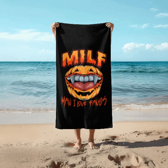 MILF Man I Love Fangs Funny gift Halloween Vampire Beach Towels