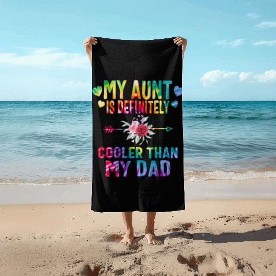 My Aunt is Definitely Cooler than My Dad, Beach Towels