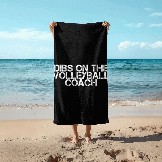 Dibs On The Volleyball Coach 2 Beach Towels