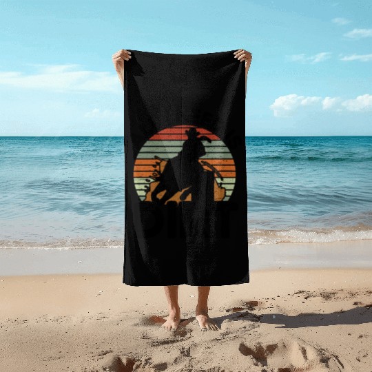 I Need Is Dirt Barrel Racing Equestrian Horse Beach Towels