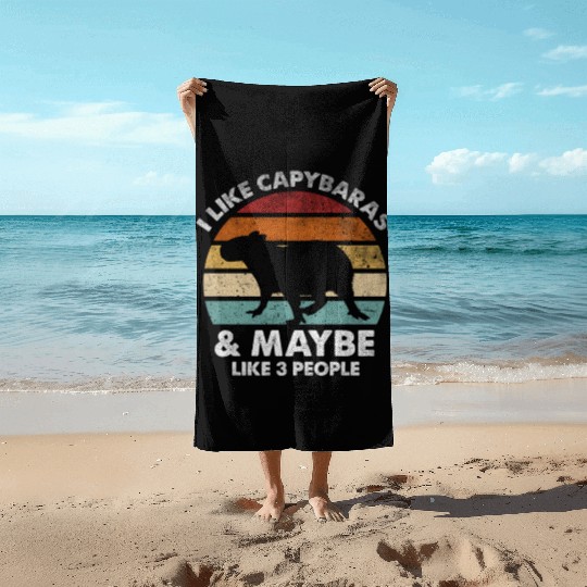I Like Capybaras and Maybe 3 People Funny Capybara Beach Towels
