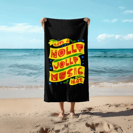 Have A Holly Jolly Musicmas Beach Towels