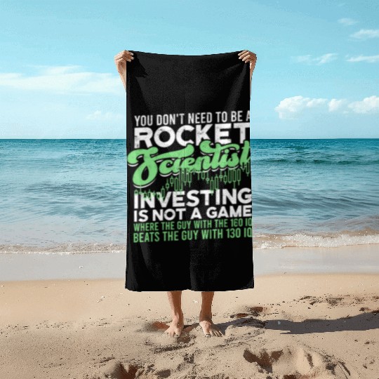 You don't need to be a rocket scientist. Beach Towels