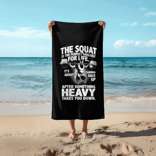 squat is perfect analogy for life RONNIE white Beach Towels