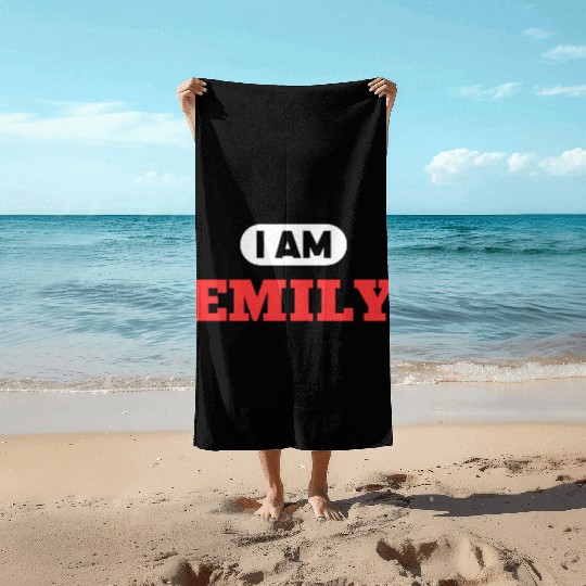 Emily Name Saying for proud Emilys Beach Towels