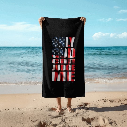 Only God can Judge Me usa Beach Towels