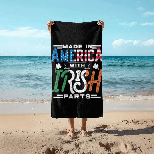 Made In America With Irish Parts Gaelic Ireland Beach Towels
