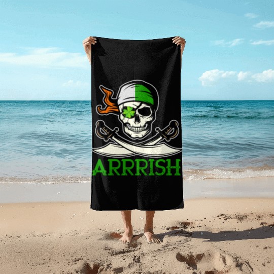 Arrish Irish Funny Quote Pirate Skull St Patricks Beach Towels