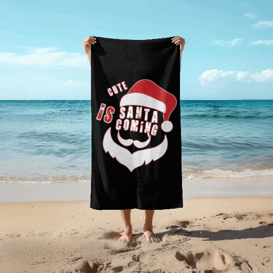 Christmas Cute Santa Is Coming Santa Candy Cane Beach Towels