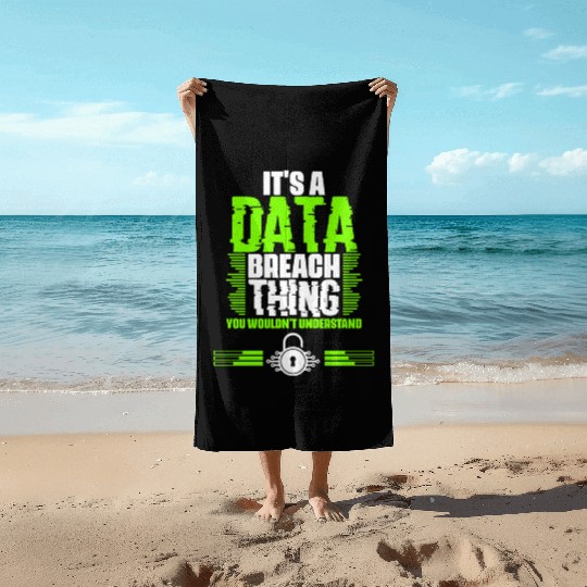 Awesome Data Breach Thing For A Cyber Security Beach Towels