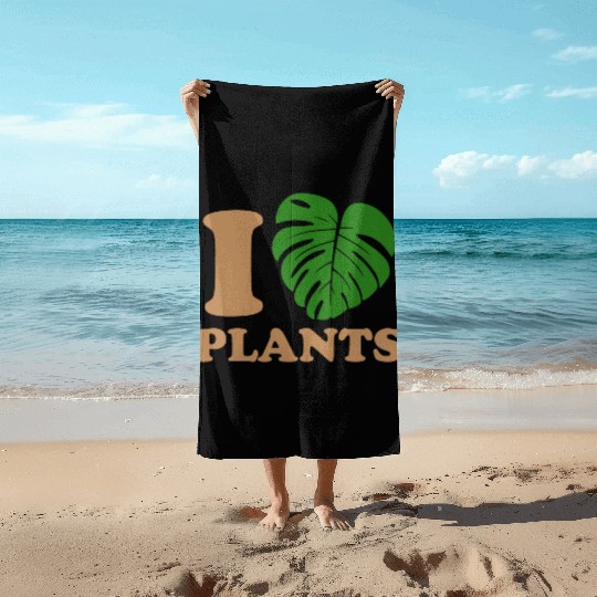 I love plants Beach Towels