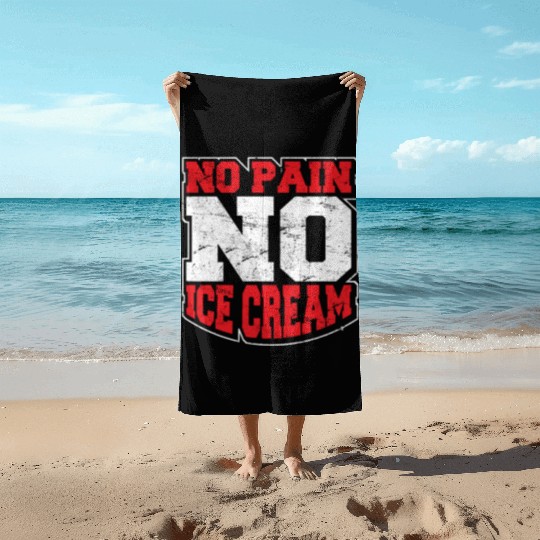 No Pain No Ice Cream Fitness Funny Gym Saying Card Beach Towels