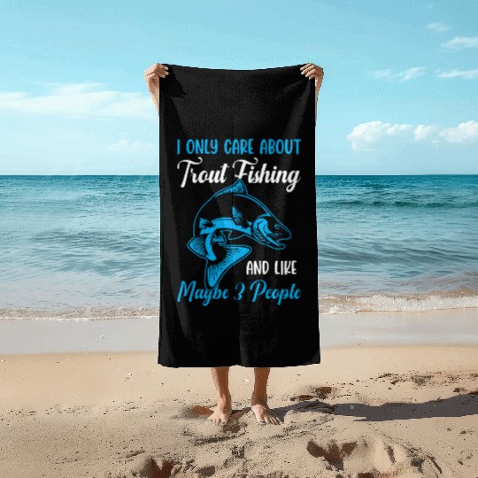 Trout Fishing and like maybe 3 people Beach Towels