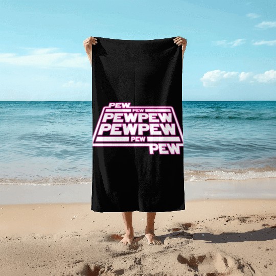 Pew Pew Pew Beach Towels