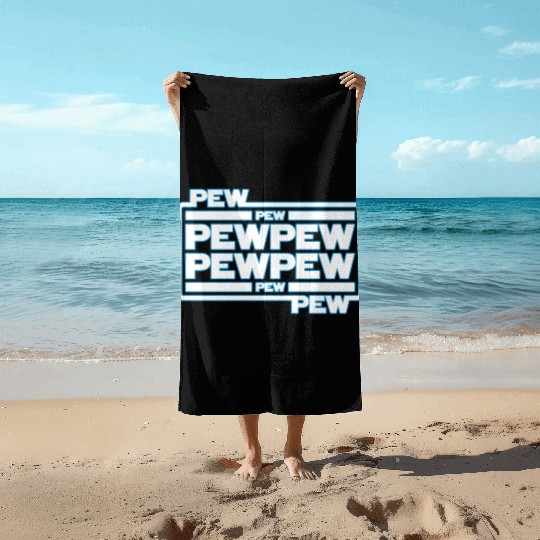 Pew Pew Pew Beach Towels