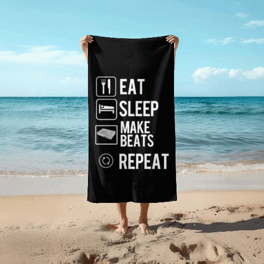 Eat Sleep Make Beats Repeat Hip Hop Music Producer Beach Towels