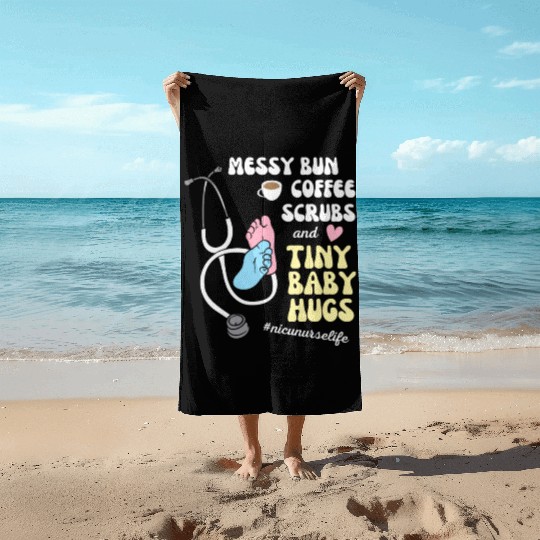 Funny Nicu Nurse Messy Bun Tiny Baby Hug Beach Towels