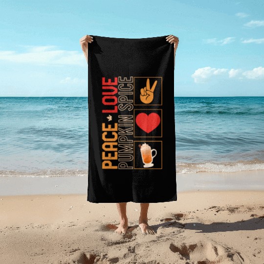 Thanksgiving Beach Towels, Peace Love Pumpkin Spice Beach Towels,