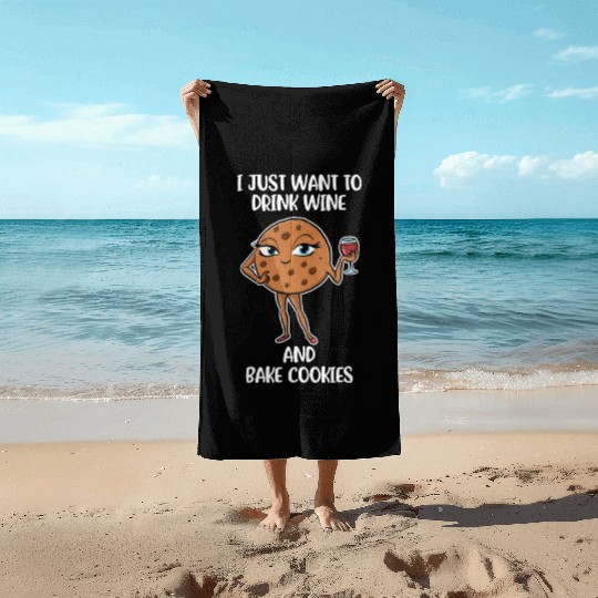 Drink Wine And Bake Cookies Funny Cookie Gift Beach Towels