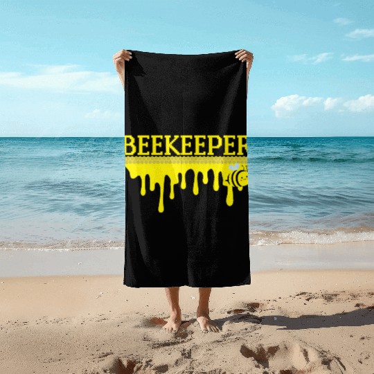Bee Keeper Beekeeper, Funny Bee Hive Honey Lover Beach Towels