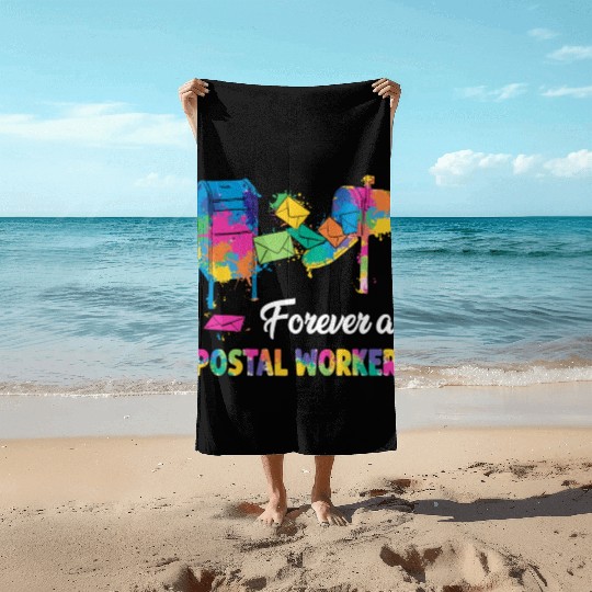 Forever A Postal Worker Beach Towels
