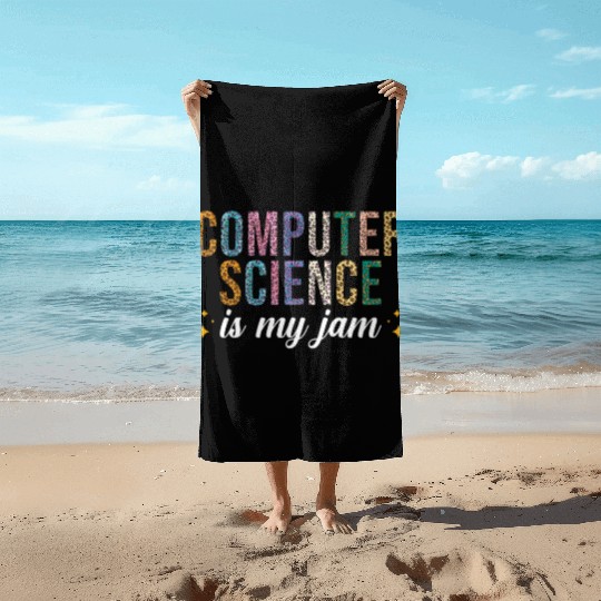 Computer Science is my Jam Beach Towels