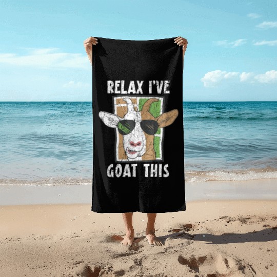 Relax I've Goat This Goat Whisperer Farm Animal Beach Towels