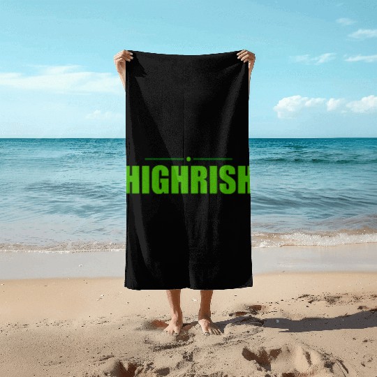 Highrish Weed Marijuana St Patricks Day Beach Towels