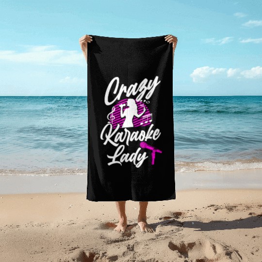 Karaoke Singer Crazy Karaoke Lady Beach Towels