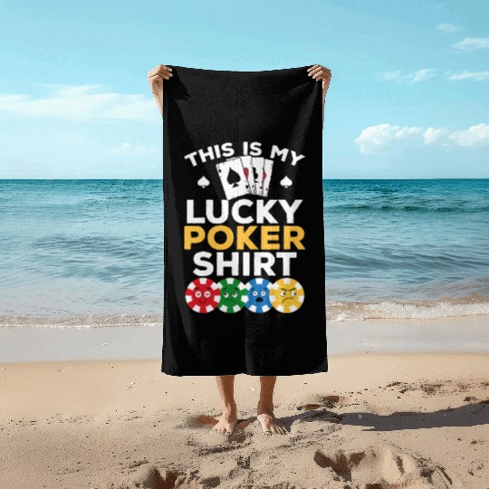 Poker Player - This Is My Lucky Poker Beach Towels - Poke