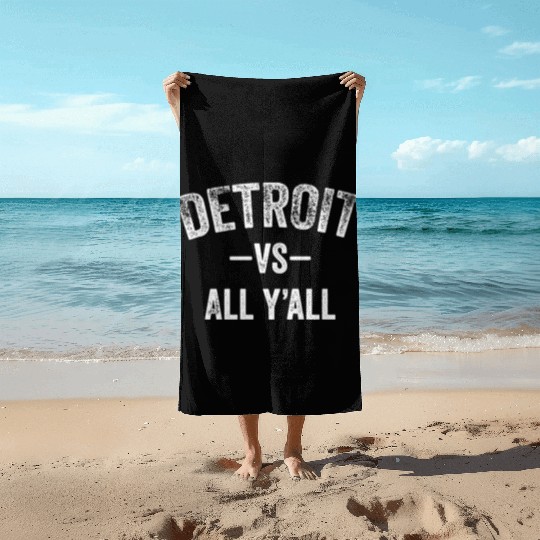 Detroit Vs All Y'All Funny Michigan Sports Beach Towels