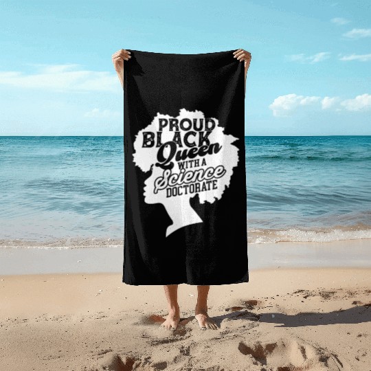 Black Queen With Science Doctorate Phd Beach Towels