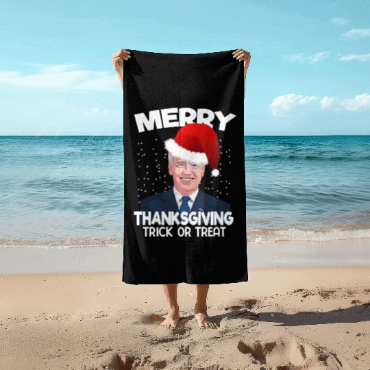 Funny Joe Biden Merry Thanksgiving Trick Or Treat Beach Towels