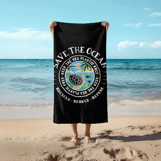 Save The Ocean Keep The Sea Plastic Free Turtle Beach Towels