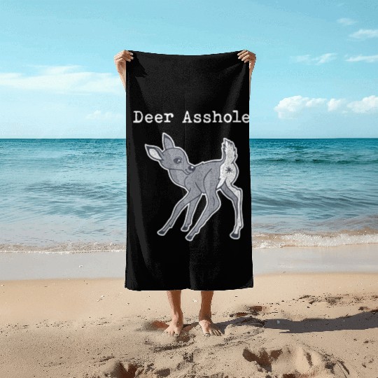 DEER ASSHOLE Beach Towels