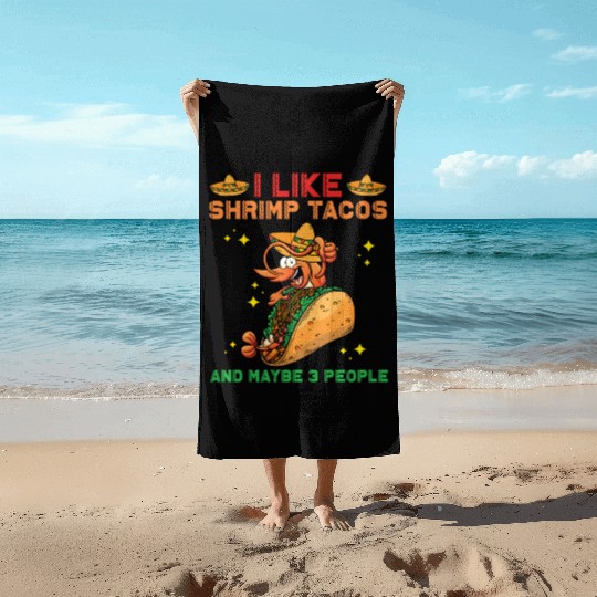 Shrimp Tacos Beach Towels
