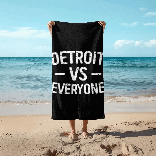 Detroit Vs Everyone Funny Michigan Beach Towels