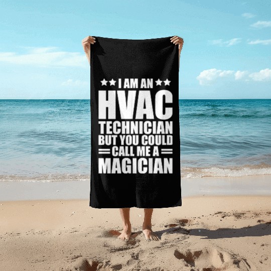 HVAC Technician - I am an HVAC technician Beach Towels