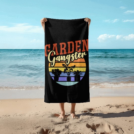 GARDEN GANGSTER I Plants Gardener Gardening Beach Towels